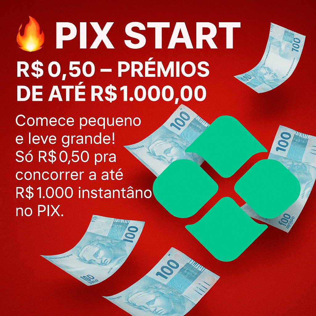🔥 PIX START — R$0,50